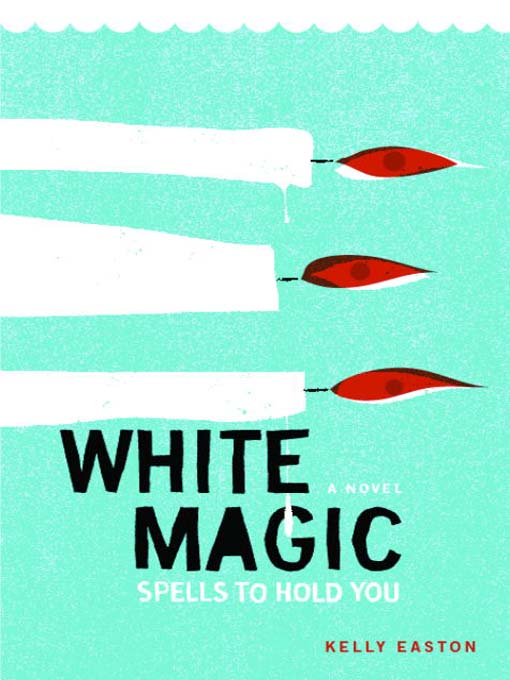 Title details for White Magic by Kelly Easton - Available